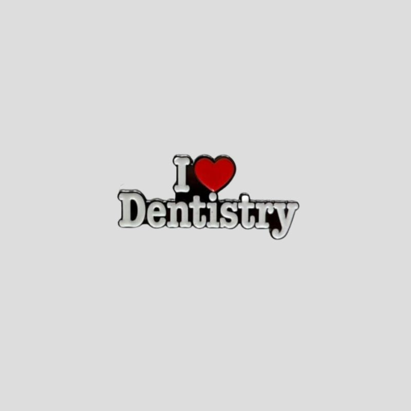 I Love Dentistry Pin