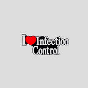 I love Infection Control Pin
