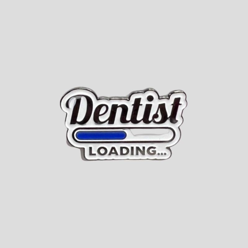 Dentist To Be Pin