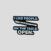 I Like People On The Table Open Pin