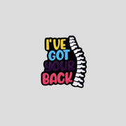 I’ve Got Your Back Colored Pin