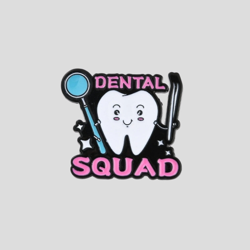 Dental Squad Pin